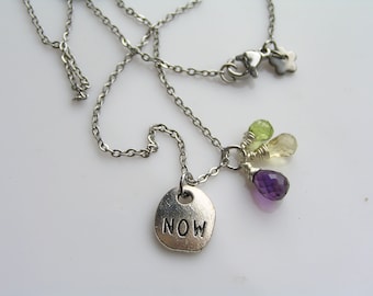 Inspirational Necklace 'Now' with Amethyst, Citrine and Peridot, Spiritual Gem Jewelry, Seize the Moment, Gift for Her, N1826