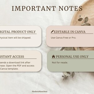 May include: A digital product image with the text "IMPORTANT NOTES" at the top. Four rectangular cards with rounded corners display information: "DIGITAL PRODUCT ONLY", "EDITABLE IN CANVA", "INSTANT ACCESS", and "PERSONAL USE ONLY". The background is a neutral beige.