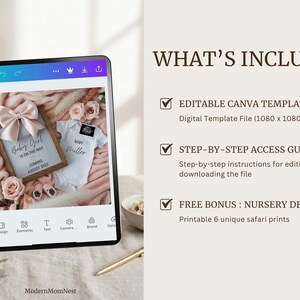 May include: A digital Canva template displayed on a tablet, featuring a baby announcement with the text "Baby Girl is on the way, coming August 2023." The announcement includes a onesie and a pink bow. The image also includes text that says "What's Included".