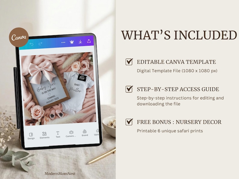 May include: A digital Canva template displayed on a tablet, featuring a baby announcement with the text "Baby Girl is on the way, coming August 2023." The announcement includes a onesie and a pink bow. The image also includes text that says "What's Included".