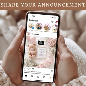 May include: A smartphone displaying an Instagram post announcing a baby girl. The post features a pink and white floral arrangement, a teddy bear holding a pink heart, and an ultrasound image. The caption reads "Baby Girl, we can't wait to meet you!"