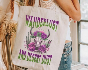 Wanderlust and Desert Dust Tote Bag, Cactus and Skull Print Tote, BOHO Desert Tote, Desert Vibe Bag, Western Travel Tote, Rustic Western Bag