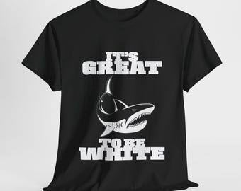 Great White, Sharks, Funny, Proud, Heritage