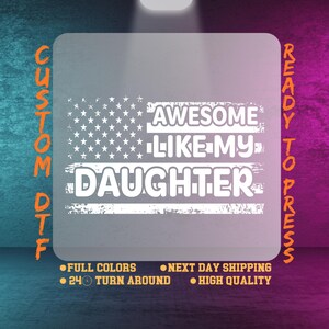 Impression Dtf drapeau USA comme ma fille, cadeau chemise fête des pères pour lui, prêt à presser, cadeaux pour papa, transfert thermique, feuille Dtf Gang