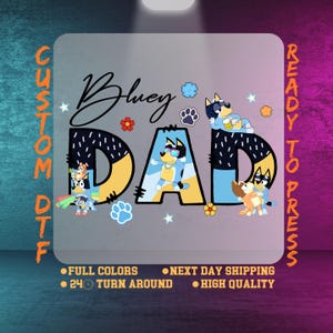 Blue Dog Dad Sticker Dtf Transfer, Bluey Fathers Day Shirt , Autism Advocate Tee Ready To Press, Blue Dog Autism Acceptance, Dtf Gang Sheet