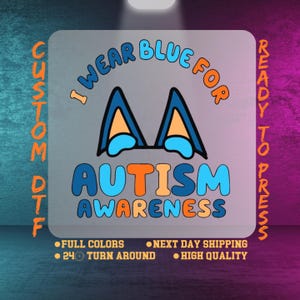 I Wear Blue For Autism Awareness Sticker Dtf Transfer, Blue Dog Sublimation Autism Advocate Ready To Press, Puzzle Heat Press,Dtf Gang Sheet