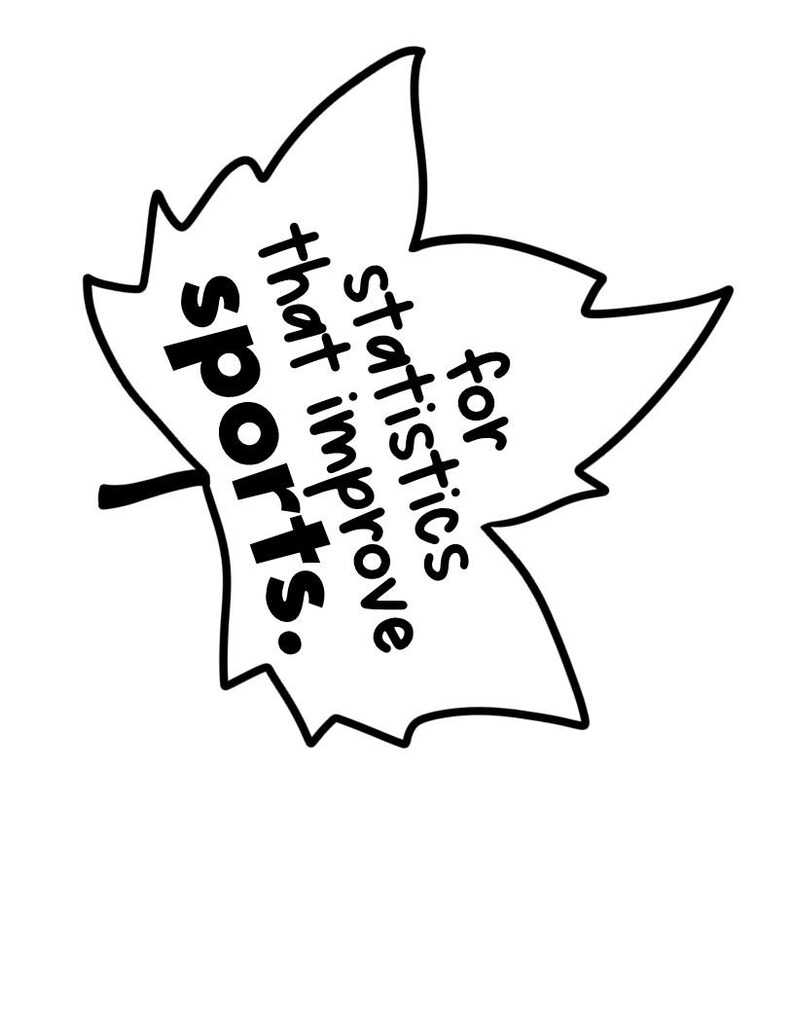 K&ouml;nnte beinhalten: Schwarz-wei&szlig;e Illustration einer Blattform mit dem Text "for statistics that improve sports." Der Text ist fett und ohne Serifen. Das Blatt hat eine gezackte Kontur und einen kleinen Stiel.