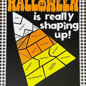 Puede incluir: Un póster educativo rectangular con fondo negro y un borde a cuadros blancos y negros. El texto dice HALLOWEEN is really shaping up! Un gráfico grande de un dulce de maíz está compuesto por varias formas geométricas con sus nombres.