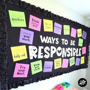 May include: A black noticeboard displaying the words "WAYS TO BE RESPONSIBLE" in white. Various coloured sticky notes with phrases such as "Follow directions" and "Check your work" are attached. The board is trimmed with a black and white polka dot ruffle.