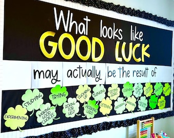 St. Patrick's Day Motivational Bulletin Board with Shamrocks What Looks Like Good Luck | Printable Kit to Print, Cut, & Hang