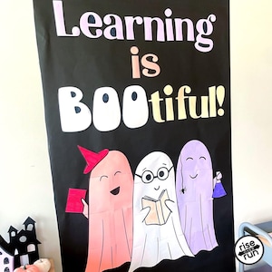 Classroom Door Decor Decoration for October Halloween Print and Hang, Learning is Bootiful with Ghosts