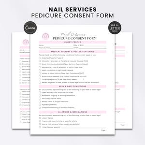 May include: A white pedicure consent form document with pink headers and black text. The form includes sections for client profile, medical history, health screening, skin and nail conditions, and allergies and medications with checkboxes.