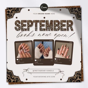 May include: A square social media template featuring a leopard print border and the text SEPTEMBER books now open!. The design includes three polaroid-style frames displaying manicured nails, with placeholders for a brand name and website.