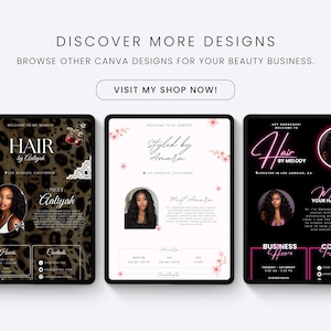 May include: Three digital templates for beauty businesses displayed on tablets. The designs feature text including DISCOVER MORE DESIGNS, VISIT MY SHOP NOW, HAIR BY AALIYAH, STYLED BY AMARA, and HAIR BY MELODY, alongside photos of hair stylists.