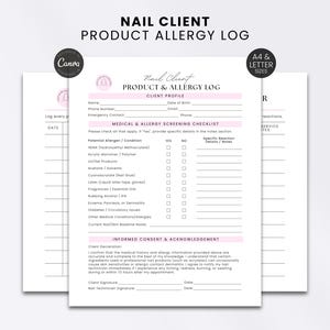 May include: A white printable nail client product allergy log form with black text and pink accents. The document includes sections for client profile, a medical and allergy screening checklist, and an informed consent and acknowledgement section.