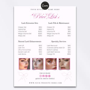 May include: A pink and white price list for lash extension and enhancement services. The list includes Classic, Hybrid, Volume, and Wispy sets, along with lash fills, tints, and specialty services. The business name and website are at the top and bottom.