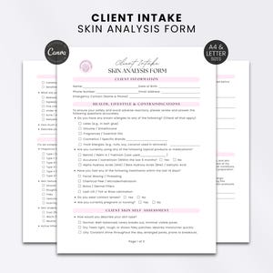 May include: A white client intake skin analysis form with black text and pink accents. The document includes sections for client information, health, lifestyle, and contraindications, and a client skin self-assessment with checkboxes.