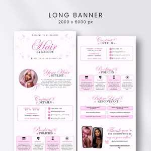 May include: A digital long banner template measuring 2000 x 6000 px with a white background and pink text. It features sections for Hair by Melody, contact details, booking policies, and appointment information, including photos of a person with pink hair.