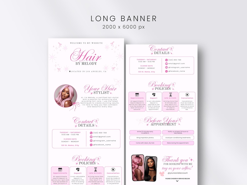 May include: A digital long banner template measuring 2000 x 6000 px with a white background and pink text. It features sections for Hair by Melody, contact details, booking policies, and appointment information, including photos of a person with pink hair.