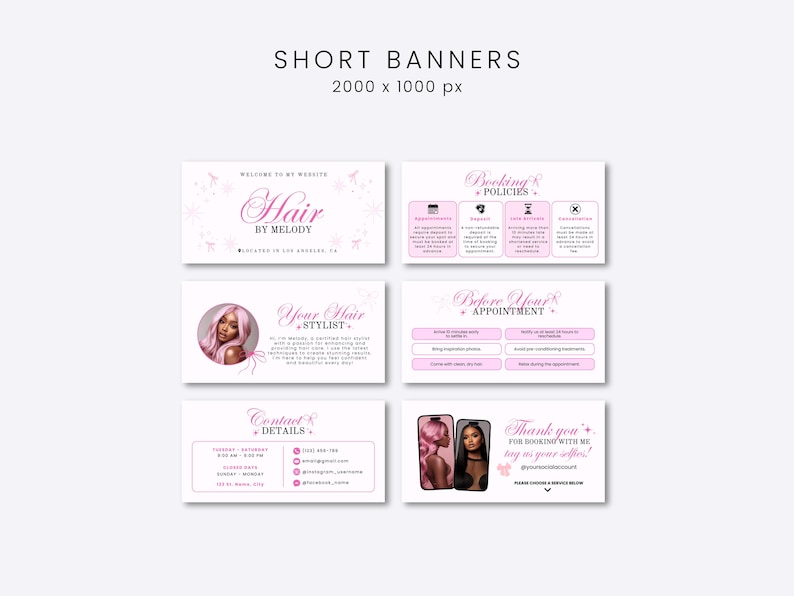 May include: A set of six digital banners for a hair stylist business, featuring a pink and white color scheme. The text includes 'Hair by Melody', 'Booking Policies', 'Before Your Appointment', 'Contact Details', and 'Thank you for booking with me'.