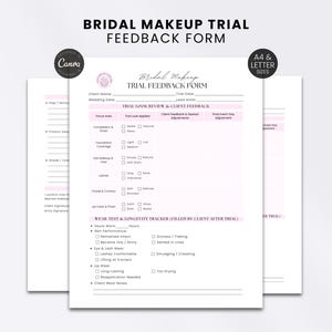 May include: A white bridal makeup trial feedback form with black text and light pink accents. The document includes sections for client details, trial look review, and a wear test longevity tracker. It is labeled as A4 and Letter sizes.
