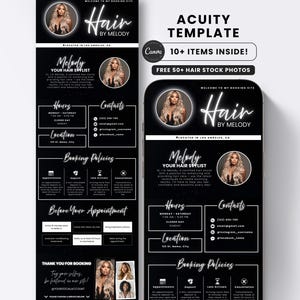 May include: A black and white digital template for a hair stylist's booking site, with the text "Hair by Melody." The template includes sections for hours, contacts, booking policies, and a photo of the stylist. The words "Acuity Template" are also visible.