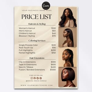 May include: A beige price list for hair services, featuring a header with the text "PRICE LIST" and subheadings for haircuts, coloring, and hair extensions. Includes prices for various services, accompanied by images of hairstyles. The business name and website are also displayed.
