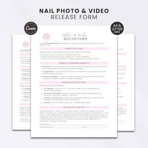 May include: A white Nail Photo & Video Release Form document with black text and light pink horizontal accent bars. The form includes sections for permitted uses, terms and acknowledgments, permission options, and a release of liability signature area.