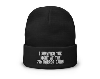 I Survived the Night at the 70s Horror Cabin White Embroidered Black Beanie