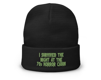 I Survived the Night at the 70s Horror Cabin Green Embroidered Black Beanie