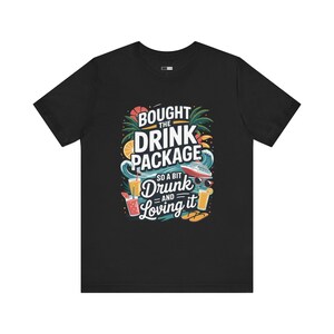 Funny Drinking T-Shirt: Drunk and Loving It - Unisex Alcohol Party Tee
