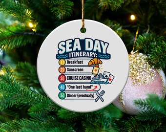 Funny Sea Day Itinerary Cruise Ornament, Casino Souvenir Gift (Round Ceramic)