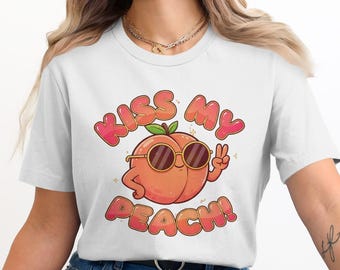 Kiss My Peach T-Shirt, Funny Graphic Tee, Peace Sign Peach