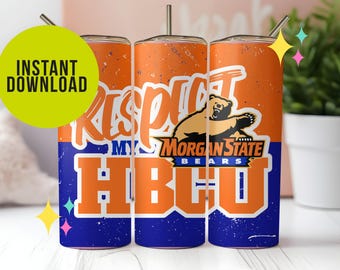 Morgan State University, Respect my HBCU, Blue and Orange, Tumbler Wrap, Bears, Sublimation, Student, D9, College, HBCU, Homecoming, Gift