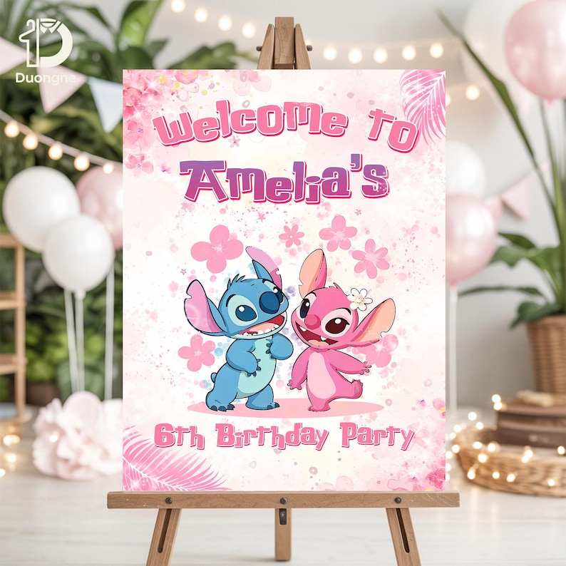 May include: A pink and white welcome sign for a 6th birthday party. The sign features the text "Welcome to Amelia's" and "6th Birthday Party". The sign has illustrations of Stitch and Angel from Lilo & Stitch.
