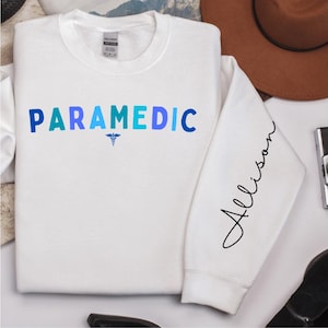 Personalized Paramedic Sweatshirt, Paramedic Gift, Emergency Medical Technician Crewneck, Custom Paramedic Shirt, EMT sweater EMS, Customize