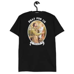 Saint Joseph Pray for Us Catholic Men&#39;s T-Shirt