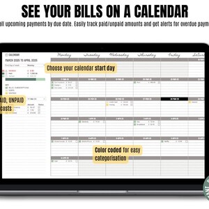May include: A laptop screen displaying a digital calendar template for tracking bills. The calendar is color-coded for easy categorization and includes a key to indicate paid, unpaid, and overdue costs. The text on the screen reads "See Your Bills on a Calendar" and "Choose your calendar start day".