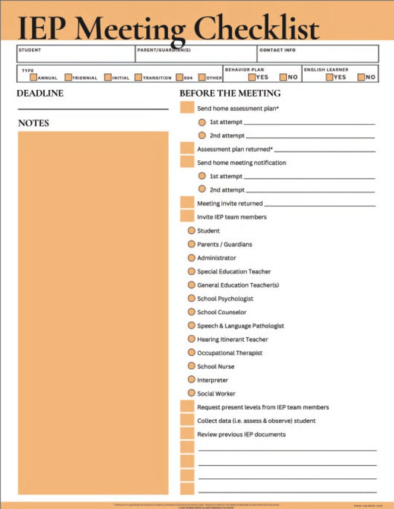 May include: A checklist for an Individualized Education Program (IEP) meeting. The checklist includes sections for student information, parent/guardian information, contact information, behavior plan, English learner status, deadline, notes, and a list of tasks to complete before the meeting.