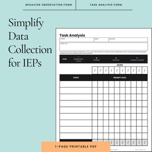 May include: A printable PDF form for IEP data collection. The form includes sections for student information, task analysis, and prompt levels. The text "Simplify Data Collection for IEPs" is displayed in large font. The form is designed to be a 1-page document.