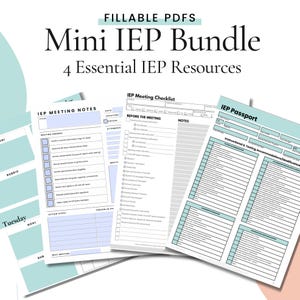May include: A bundle of fillable PDF documents for IEP resources. The documents include an IEP Meeting Checklist, IEP Meeting Notes, and an IEP Passport. The documents have a light blue and white color scheme with black text. The text "Mini IEP Bundle" and "4 Essential IEP Resources" are displayed.