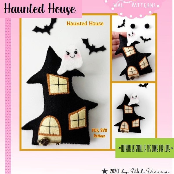 Halloween Haunted House Felt Pattern PDF SVG  Party Kids Ornament Handsewn Tutorial DIY Ghost Witch