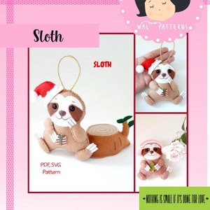 May include: A felt Christmas ornament pattern of a sloth wearing a Santa hat and holding a gift. The pattern includes PDF and SVG files. The text "Sloth" is written on the ornament and the text "Nothing is small if it's done for love" is written at the bottom of the image. The text "2020 by Wal Vieira" is written at the bottom of the image.