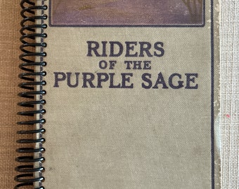 1912 “Riders of the Purple Sage” Upcycled Vintage Book into Journal/Sketchbook