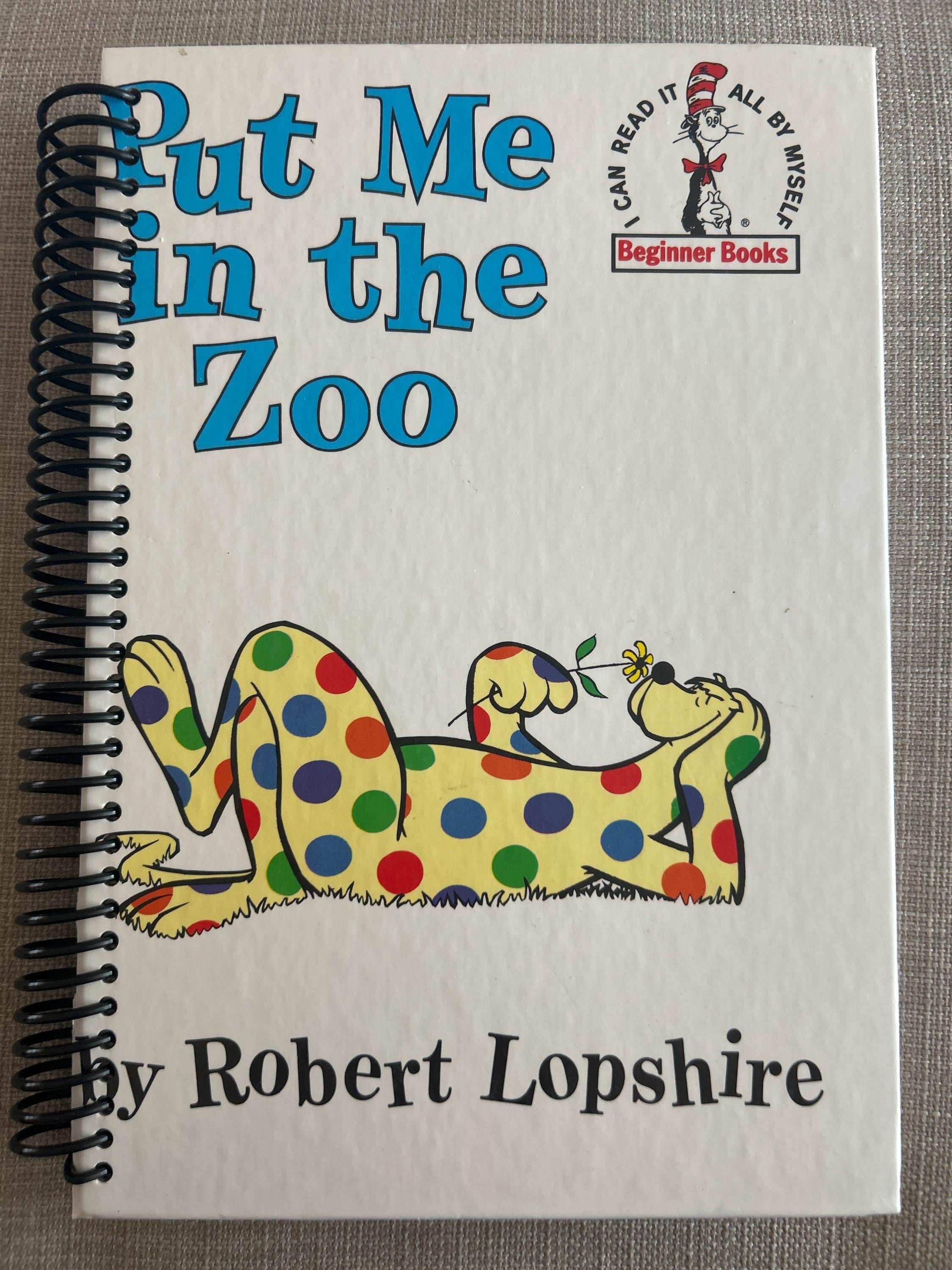 Dr Seuss “Put me in a Zoo”, Upcycled  Book into Journal/Sketchbook