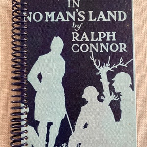 1919 “ The Sky Pilot in No Man’s Land” Upcycled Vintage Book into Journal/Sketchbook