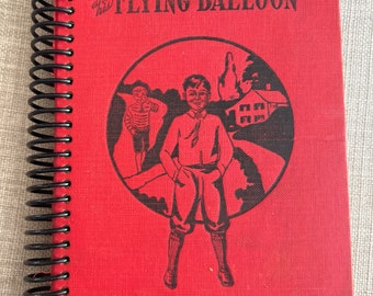 1931 “BUDDY and the Flying Balloon” Upcycled Vintage Book into Journal/Sketchbook