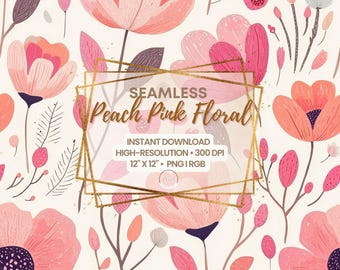 Peach Pink Floral Seamless Pattern: Hand-Drawn Digital Paper (PNG File 12x12 inches, 300 DPI)