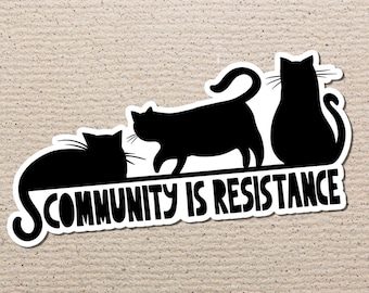 Gemeinschaftsaufkleber, Gemeinschaft ist Widerstand, Linker, Einwanderer, Vinylaufkleber, Feminismusaufkleber, Sozialismus, Rechte, Gerechtigkeit