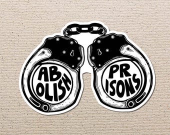 Pegatina Abolición de las cárceles, Socialismo, Anarquía, Derechos, Comerse a los ricos, Anticapitalismo, Activismo, Izquierdista, Justicia, Marxismo